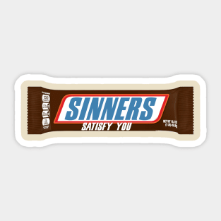 SINNERS SATISFY YOU Sticker